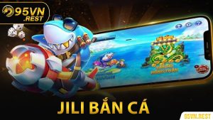 Jili Bắn Cá