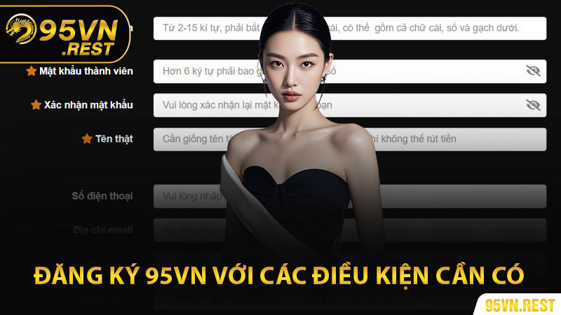 Đăng ký 95vn với các điều kiện cần có