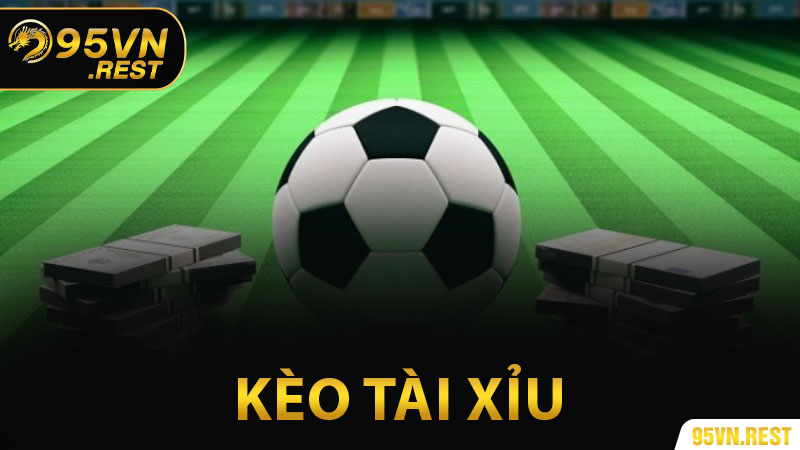 Kèo Tài Xỉu