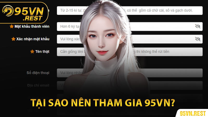 Tại sao nên tham gia 95vn